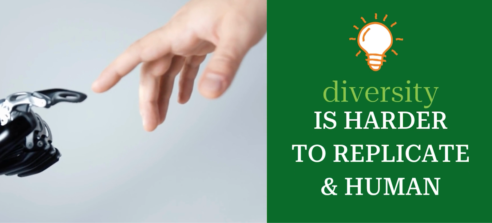 Diversity is harder to replicate and more human
